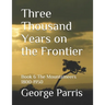 Three Thousand Years on the Frontier: Book 6 The Mountaineers 1800-1950