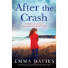 After the Crash: An absolutely gripping and emotional family drama
