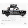 Homo Mobilis: People/Vehicles/Identity