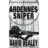 Ardennes Sniper: A World War II Thriller