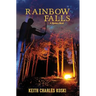 Rainbow Falls: A Mystery Novel