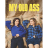 My Old Ass: Screenplay