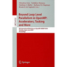 Beyond Loop Level Parallelism in Openmp: Accelerators, Tasking and More