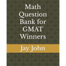 Math Question Bank for GMAT Winners