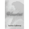 These Haunted Words