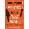 On Writing Your First Novel: The Journey of a Wannabe Novelist