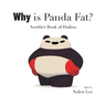 Why is Panda Fat?: Another Book of Haikus