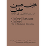 Khaleel Hassan Khaleel: The Whisper of Dreams