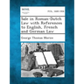 Sale in Roman-Dutch Law with References to English, French and German Law