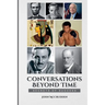 Conversations Beyond Time