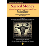 Sacred Money: A Historical Investigation into the Sacred Origin of Money