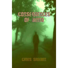 Consequences of Being