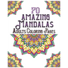 70 amazing mandalas adults coloring pages: mandala coloring book for all: 70 mindful patterns and mandalas coloring book: Stress relieving and relaxin