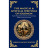 The Magical & Mystical Writings of Solomon: Explore King Solomon's Books of Demonology, Prophecy, and Sacred Songs (Deluxe Hardbound Edition)
