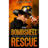 The Bombshell Rescue: A K9 Handler Romance (Disaster City Search and Rescue, Book 27)
