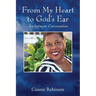 From My Heart to God's Ear: An Intimate Conversation
