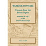 Warrior-Pioneers: Extracts from the Boone Papers, Volumes 4C-13C of the Draper Manuscripts
