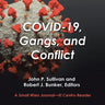 Covid-19, Gangs, and Conflict: A Small Wars Journal-El Centro Reader