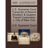 U.S. Supreme Court Transcript of Record Brooklyn & Queens Transit Corporation V. City of New York