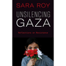Unsilencing Gaza: Reflections on Resistance
