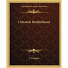 Universal Brotherhood