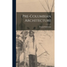 Pre-Columbian Architecture