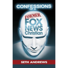 Confessions of a Former Fox News Christian