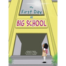 My First Day At Big School