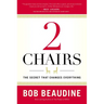 2 Chairs: The Secret That Changes Everything