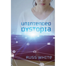 Unintended Dystopia