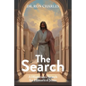 The Search: A Historian's Search for Historical Jesus