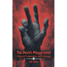 The Devil's Playground: Tales of Temptation and Torment