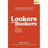Lookers into Bookers, The Tourism Marketing Blueprint: Marketing Strategies for Tour Operators and Tourism Businesses