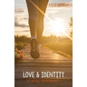 Love and Identity: 52 Weekly Devotionals
