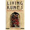 Living Runes: Theory and Practice of Norse Divination