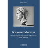 Dopamine Machine: The Neuropsychological Cost of Escalating Social Approval