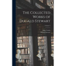 The Collected Works of Dugald Stewart; Volume 5