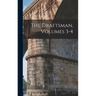The Draftsman, Volumes 3-4