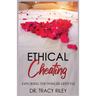 Ethical Cheating