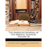 The American Journal of the Medical Sciences, Volume 38