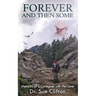 Forever and Then Some: Memoirs of a Caregiver with Her Love