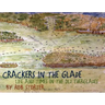Crackers in the Glade: Life and Times in the Old Everglades