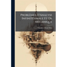 Problèmes D'Analyse Infinitésimale Et De Mécanique: Concours D'Agrégation. Années 1841 À 1851