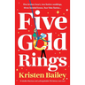 Five Gold Rings: A totally hilarious and unforgettable Christmas rom-com