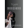 Tears Of A Childless Mother