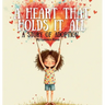 A Heart That Holds It All: A Story Of Adoption
