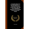 A Complete History of the Great Rebellion; or, The Civil War in the United States, 1861-1865 ... Also, Biographical Sketches of the Principal Actors i