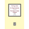 The Vestry Book of St. Peter's Parish, New Kent County, Virginia, 1682-1758