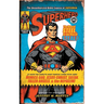 Superhero, The Unauthorized Bible Exposé of Superman: 20 Ways the World's Most Famous Comic Book Hero Mimics God, Jesus Christ, Satan, Fallen Angels,