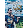 The King Arthur Quest: Story Is About Research into Whether King Arthur of Dark Ages Britain Was a Real Historical Figure